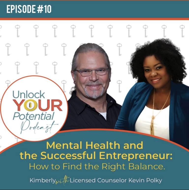 EPISODE 10: Mental Health and the Successful Entrepreneur: How to Find the Right Balance